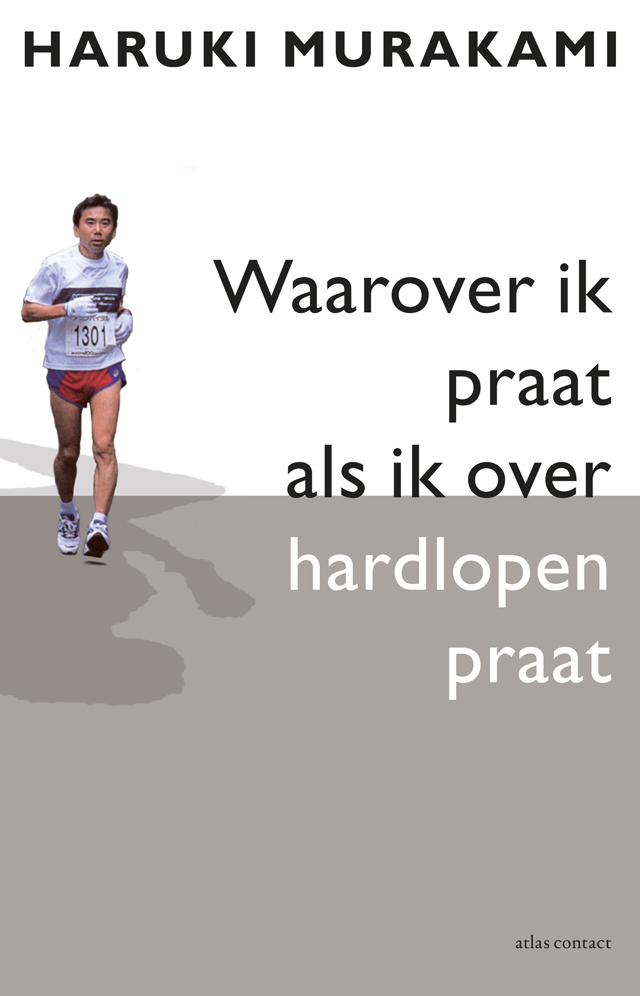 Waarover ik praat als ik over hardlopen praat