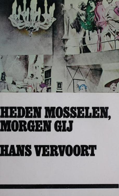 Heden mosselen, morgen gij