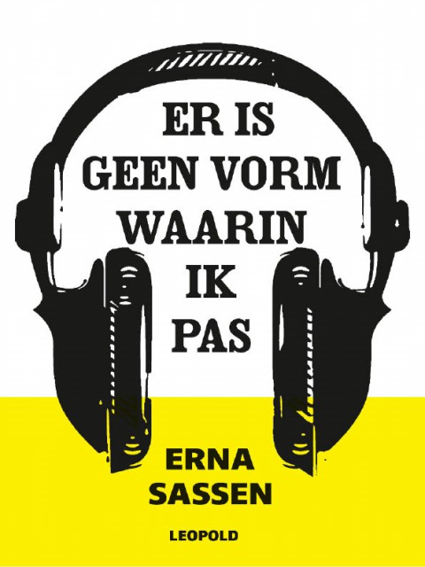 Er is geen vorm waarin ik pas