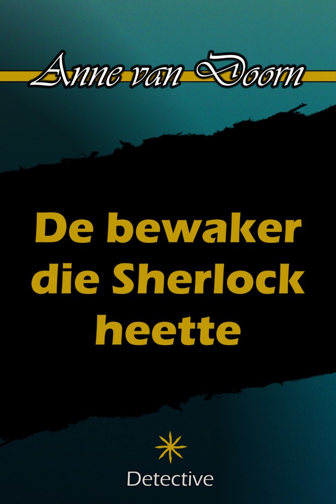 De bewaker die Sherlock heette
