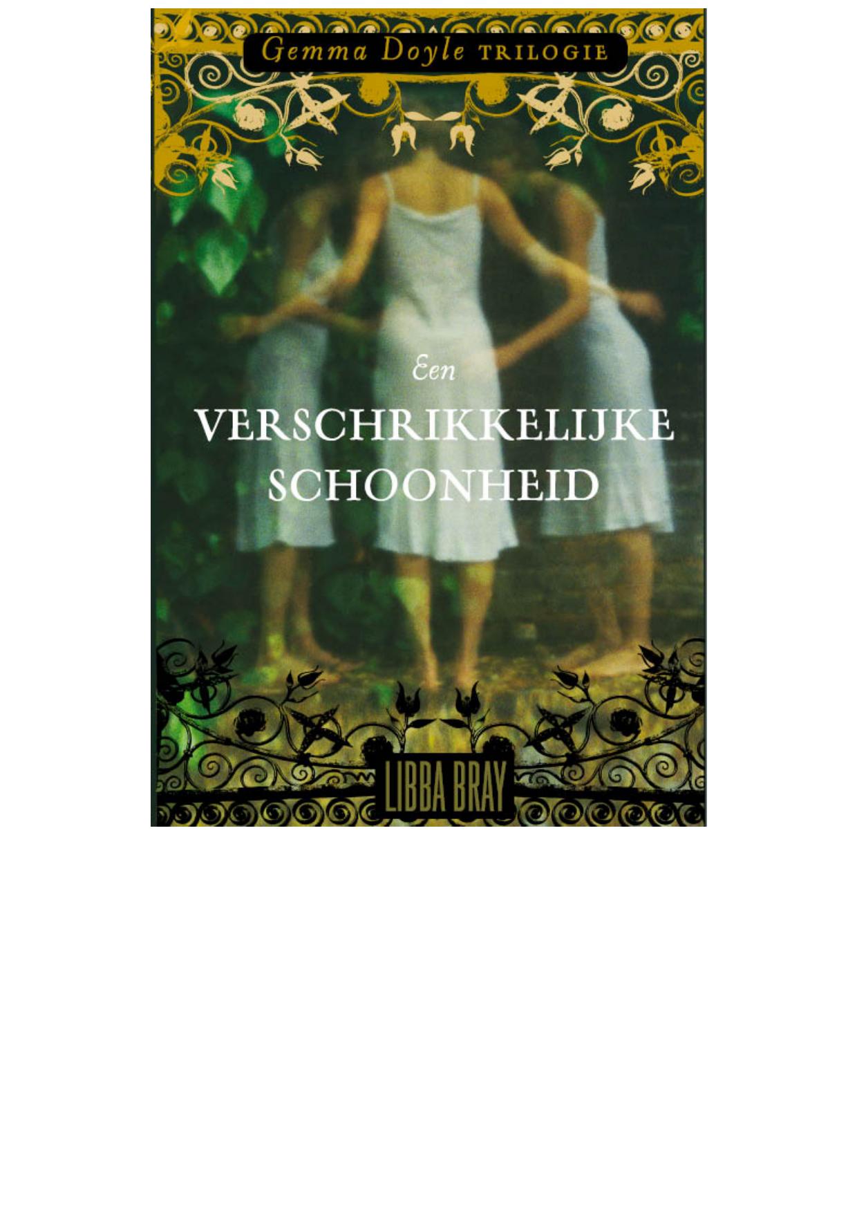 Een verschrikkelijke schoonheid