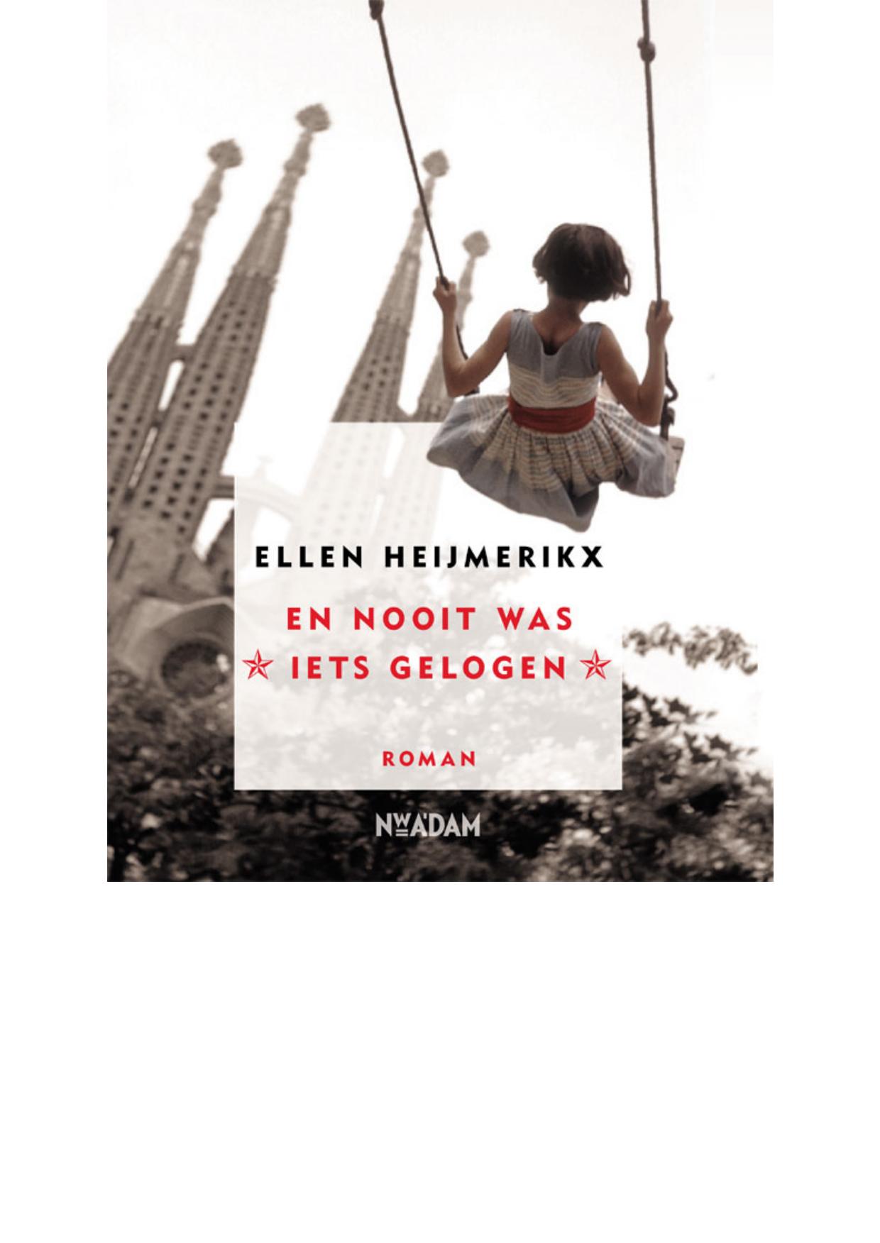 En nooit was iets gelogen