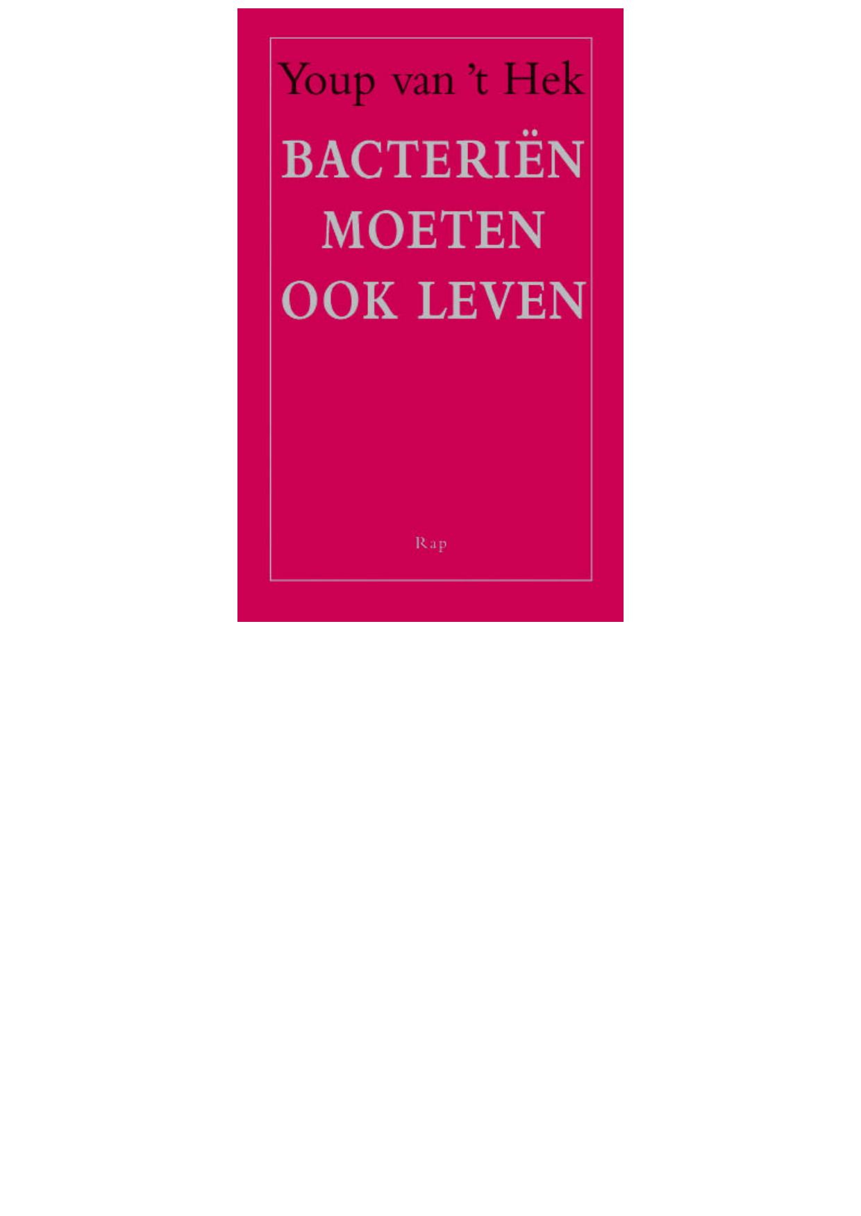 Bacterien moeten ook leven