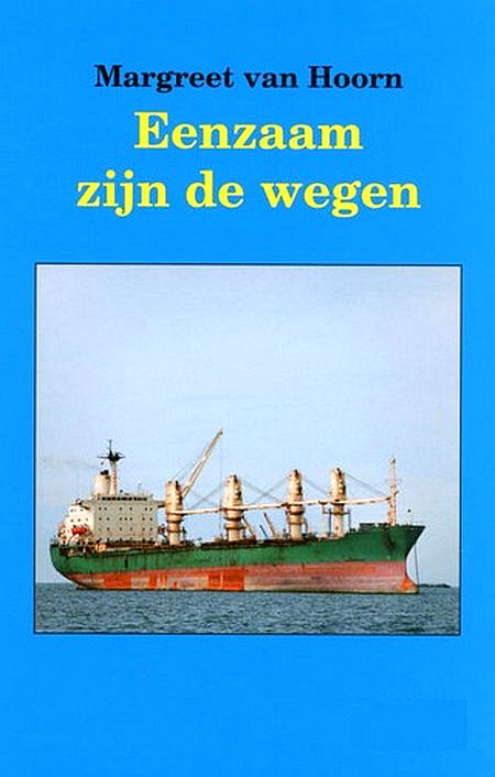 Eenzaam zijn de wegen