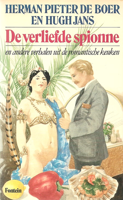 De verliefde spionne en andere verhalen uit de romantische keuken