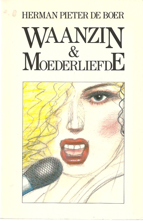 Waanzin en moederliefde