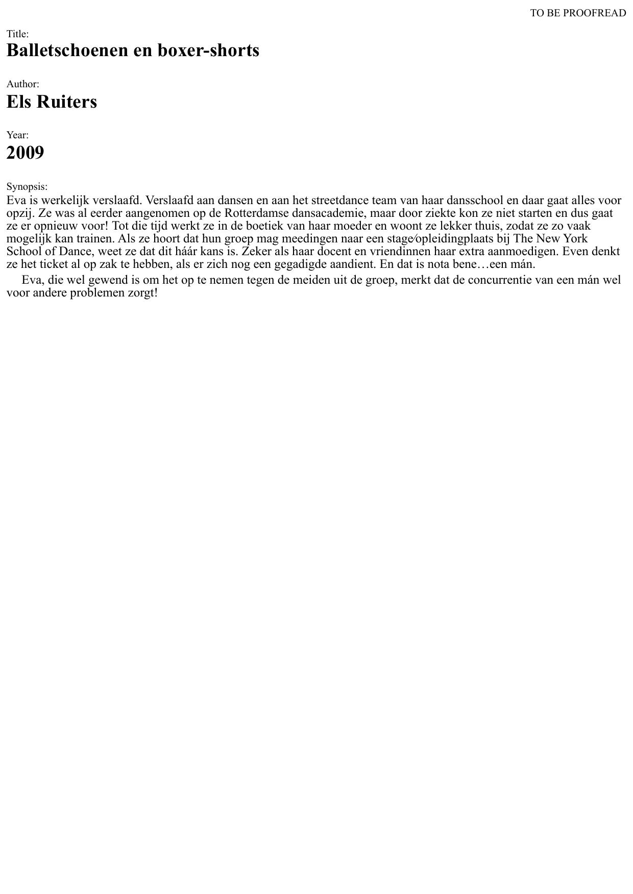 Balletschoenen en boxershorts