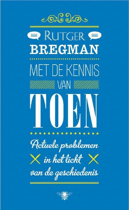 Met de kennis van toen