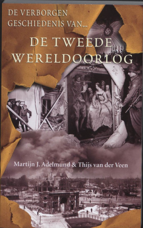De verborgen geschiedenis van de Tweede Wereldoorlog