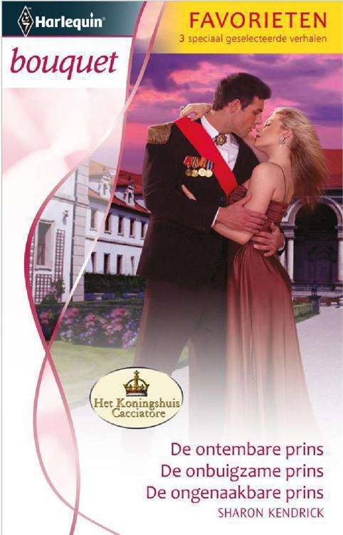 De ontembare prins / De onbuigzame prins / De ongenaakbare prins