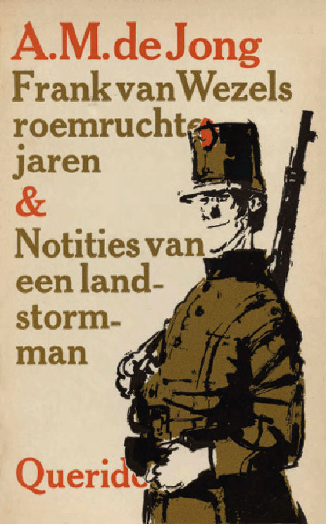 Frank van Wezels roemruchte jaren Notities van een landstormman