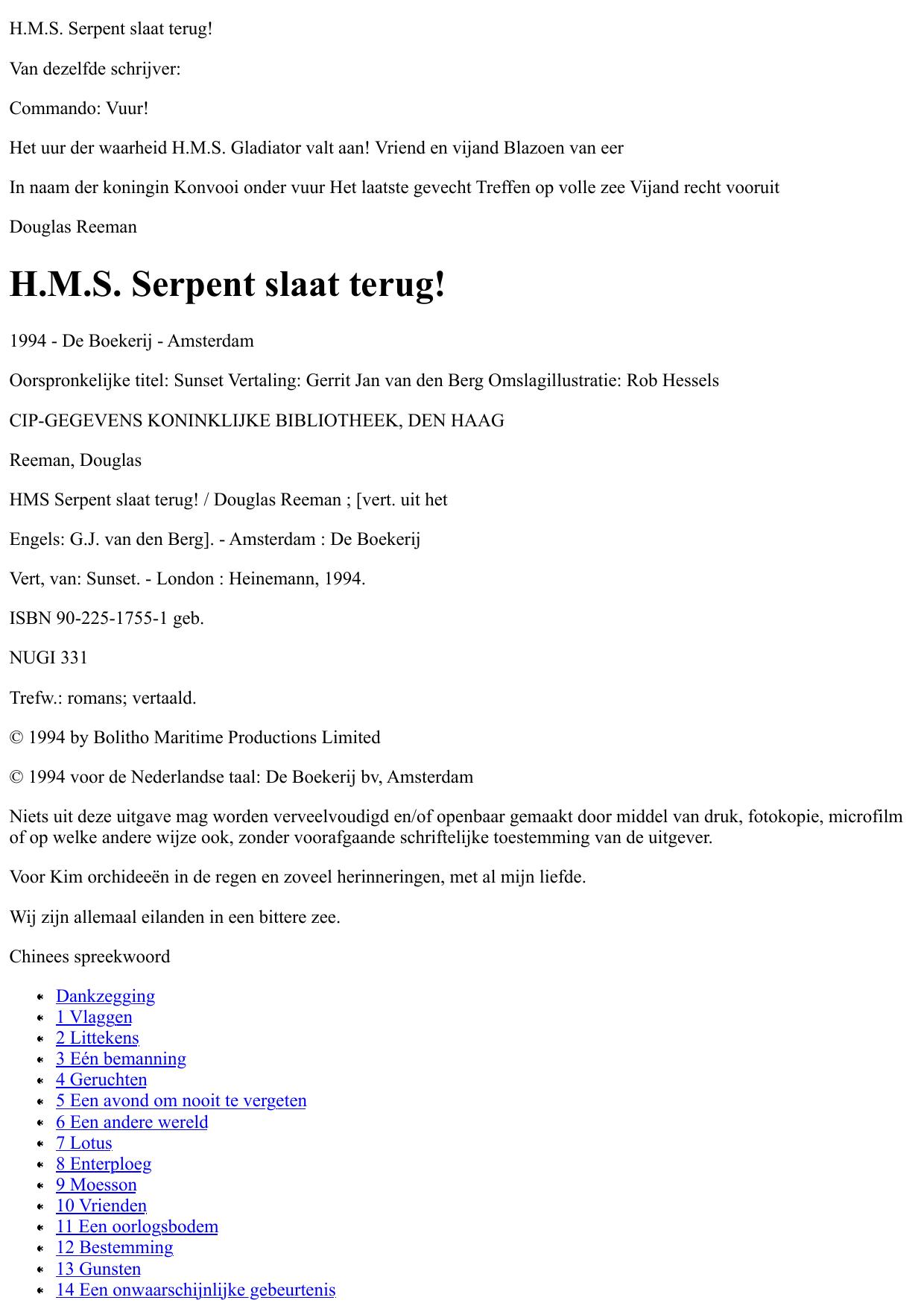 H.M.S. Serpent slaat terug!