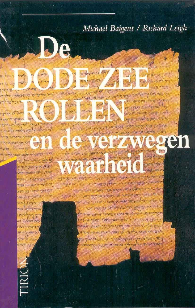 De dode zeerollen en de verzwegen waarheid