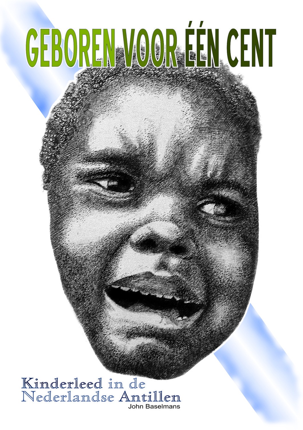 Geboren voor één cent