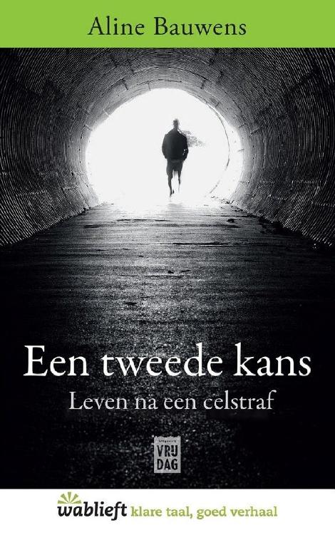 Een tweede kans leven na een celstraf