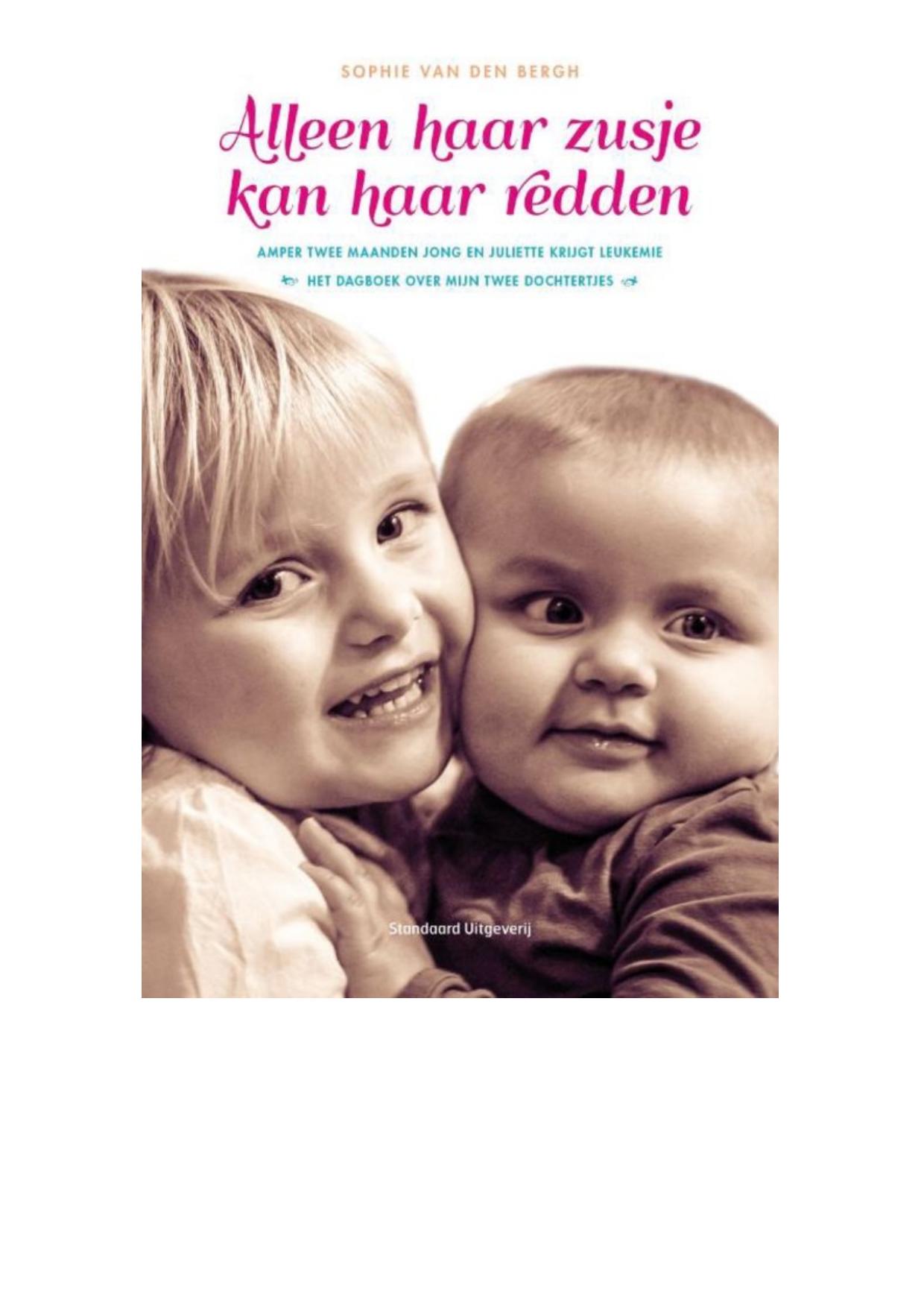 Alleen haar zusje kan haar redden