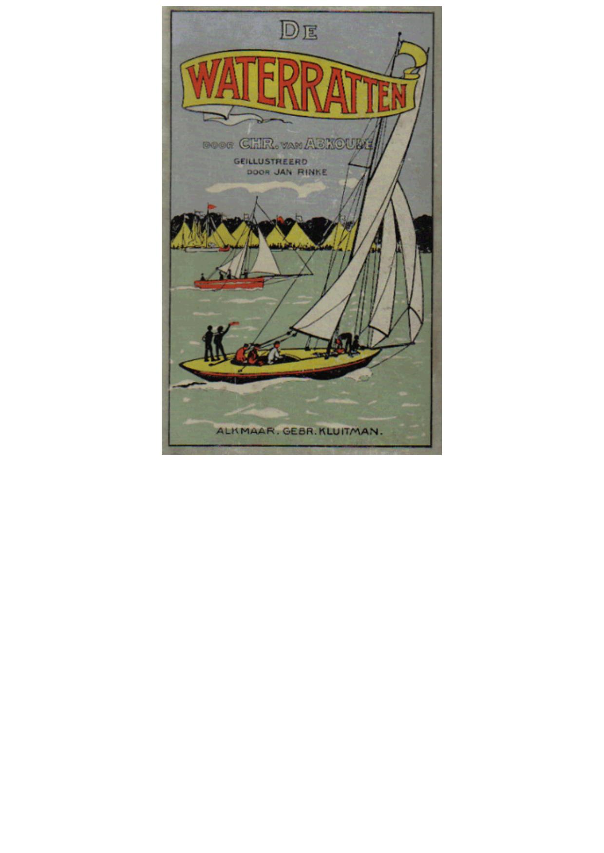 De waterratten. Het waterkamp op de Friesche meren