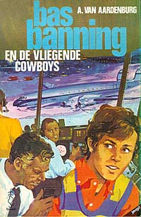 Bas Banning en de vliegende cowboys
