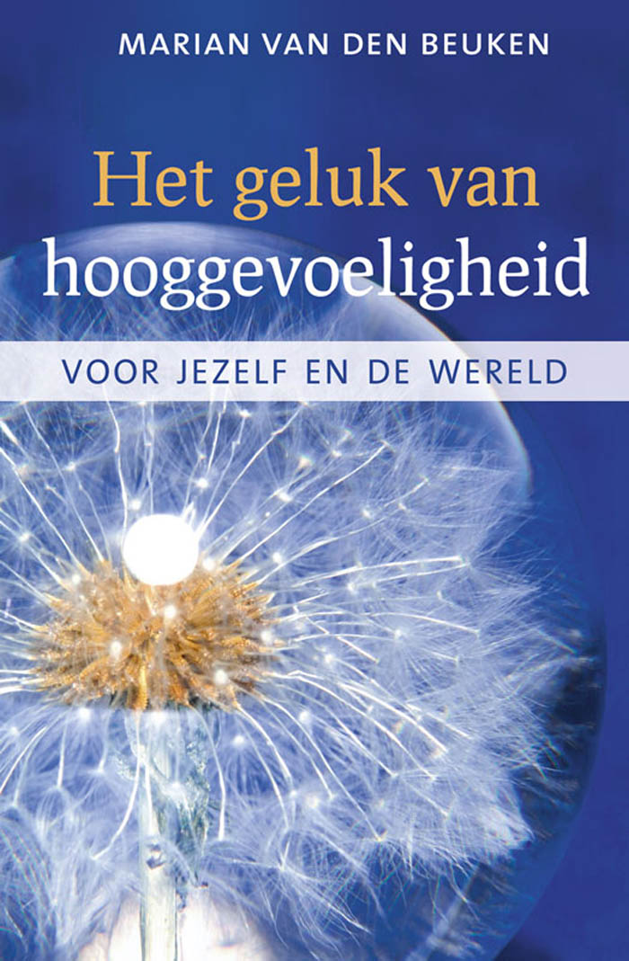 Het geluk van Hooggevoeligheid