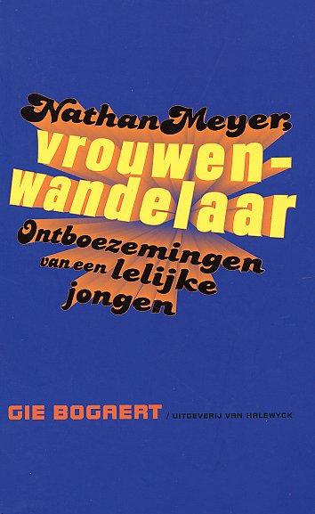 Nathan Meyer, vrouwenwandelaar