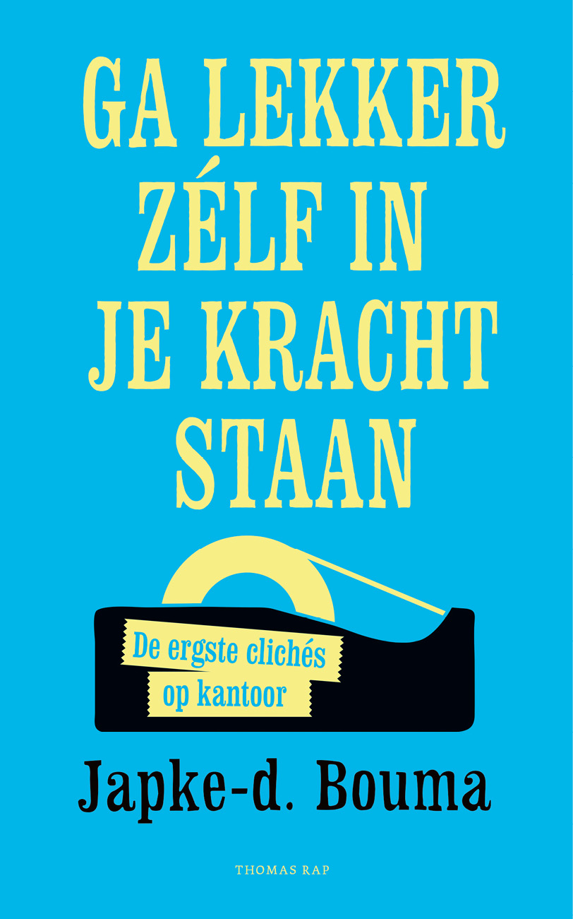 Ga lekker zélf in je kracht staan