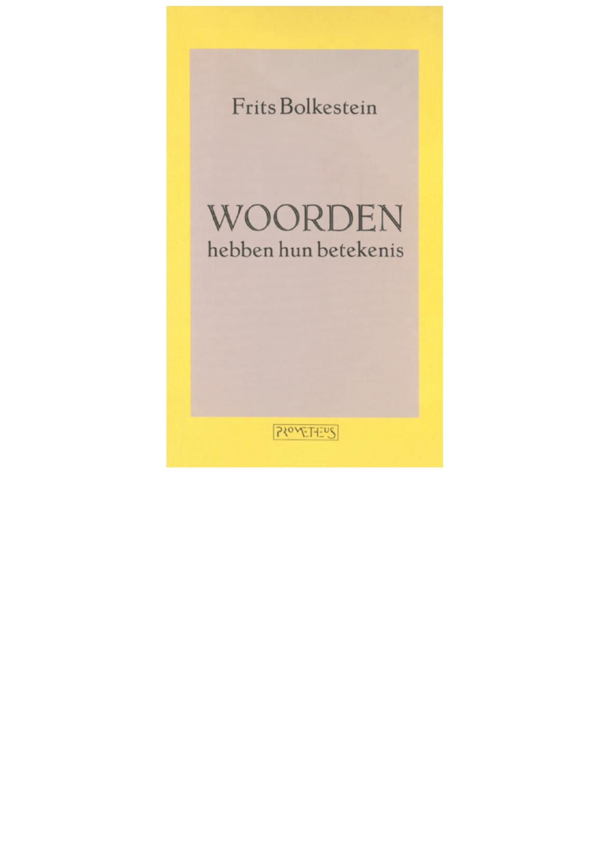 Woorden hebben hun betekenis