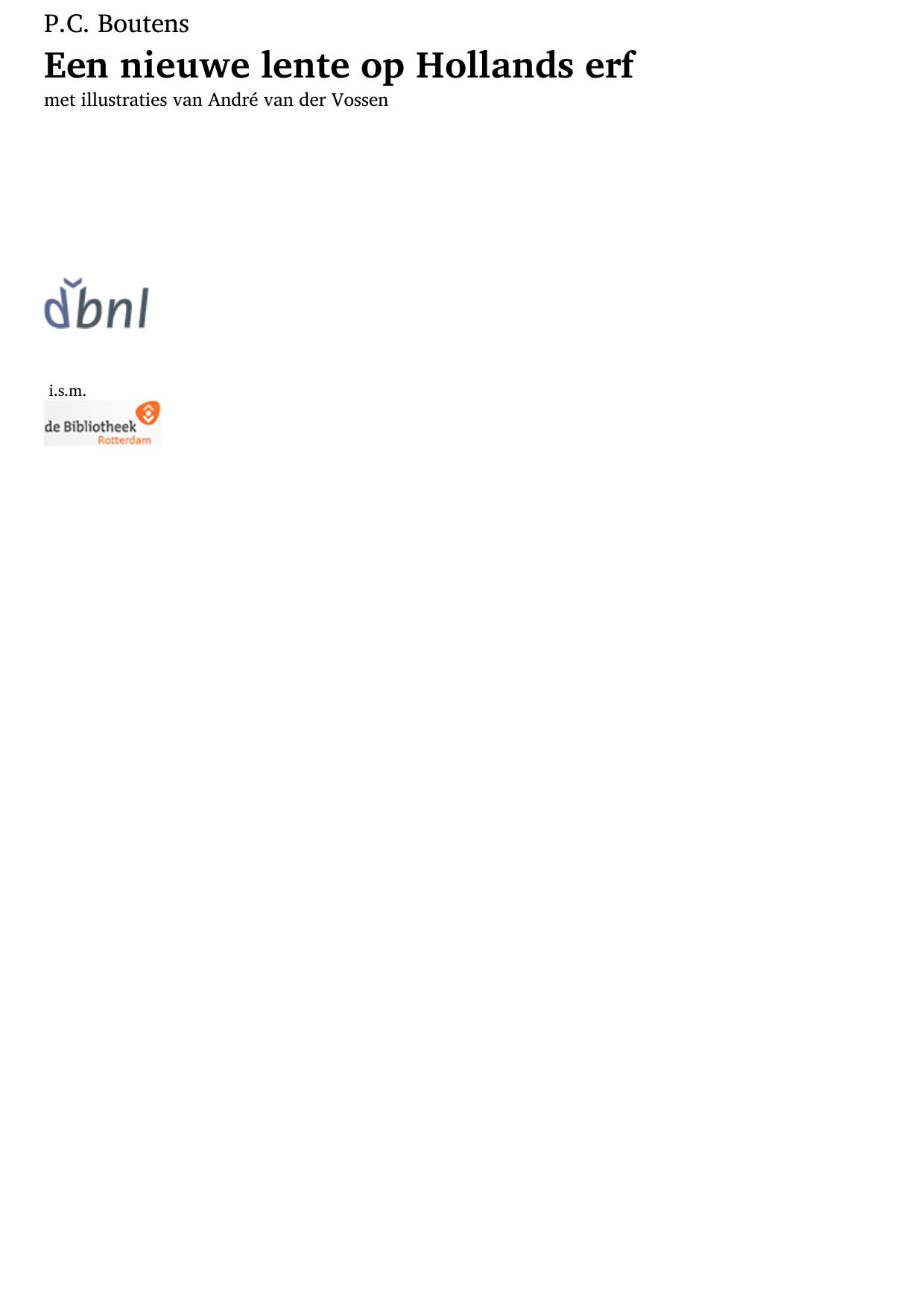Een nieuwe lente op Hollands erf