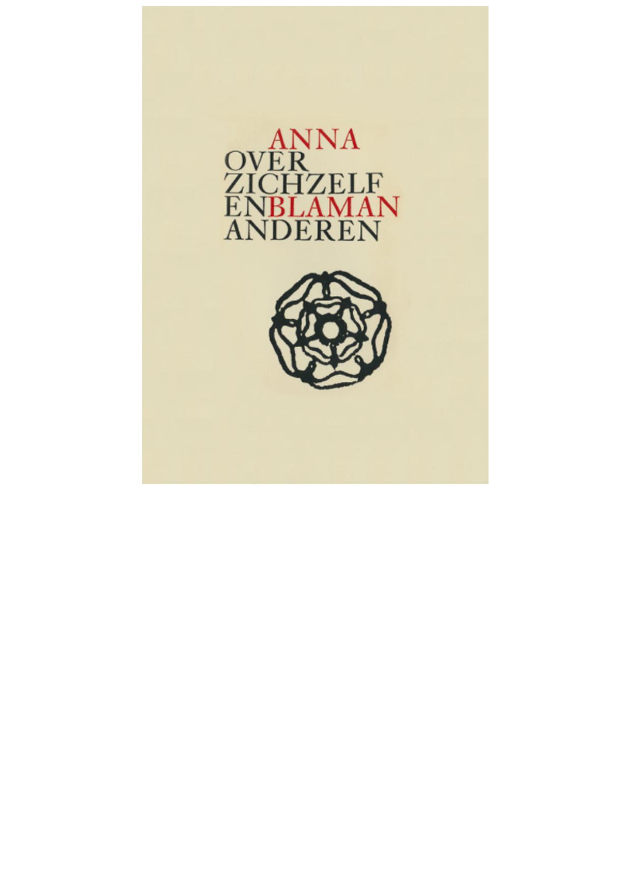 Anna Blaman [pseud.] over zichzelf en anderen