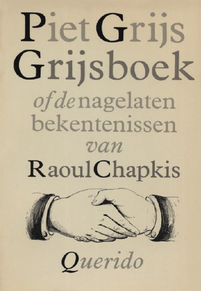 Grijsboek, of De nagelaten bekentenissen van Raoul Chapkis