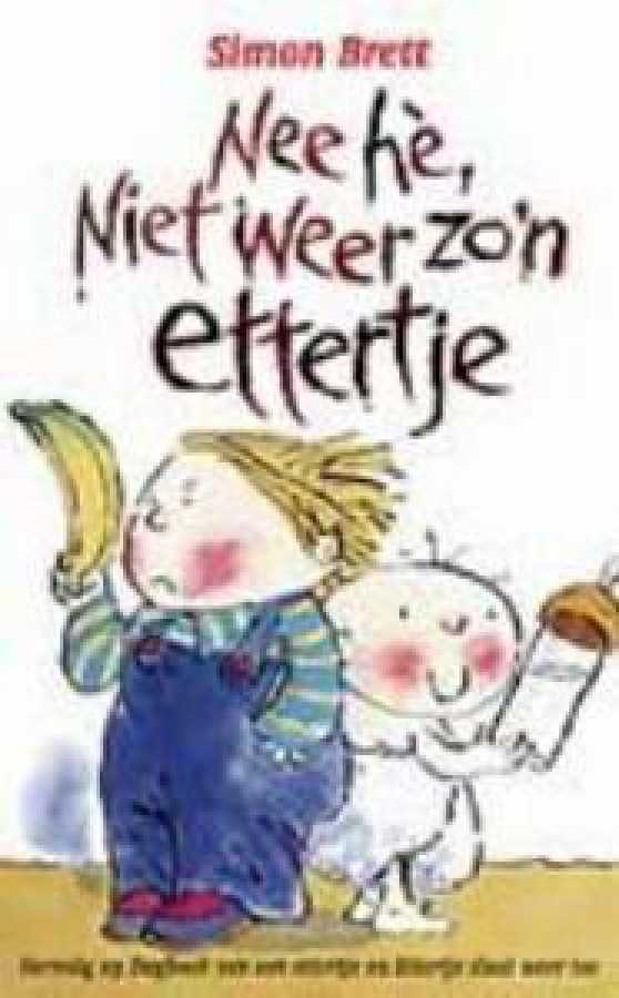 Nee he niet weer zo'n ettertje