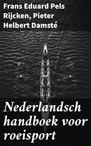 Nederlandsch handboek voor roeisport