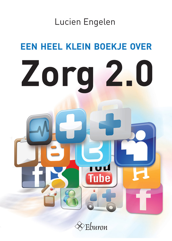 Zorg 2 0 Een heel klein boekje