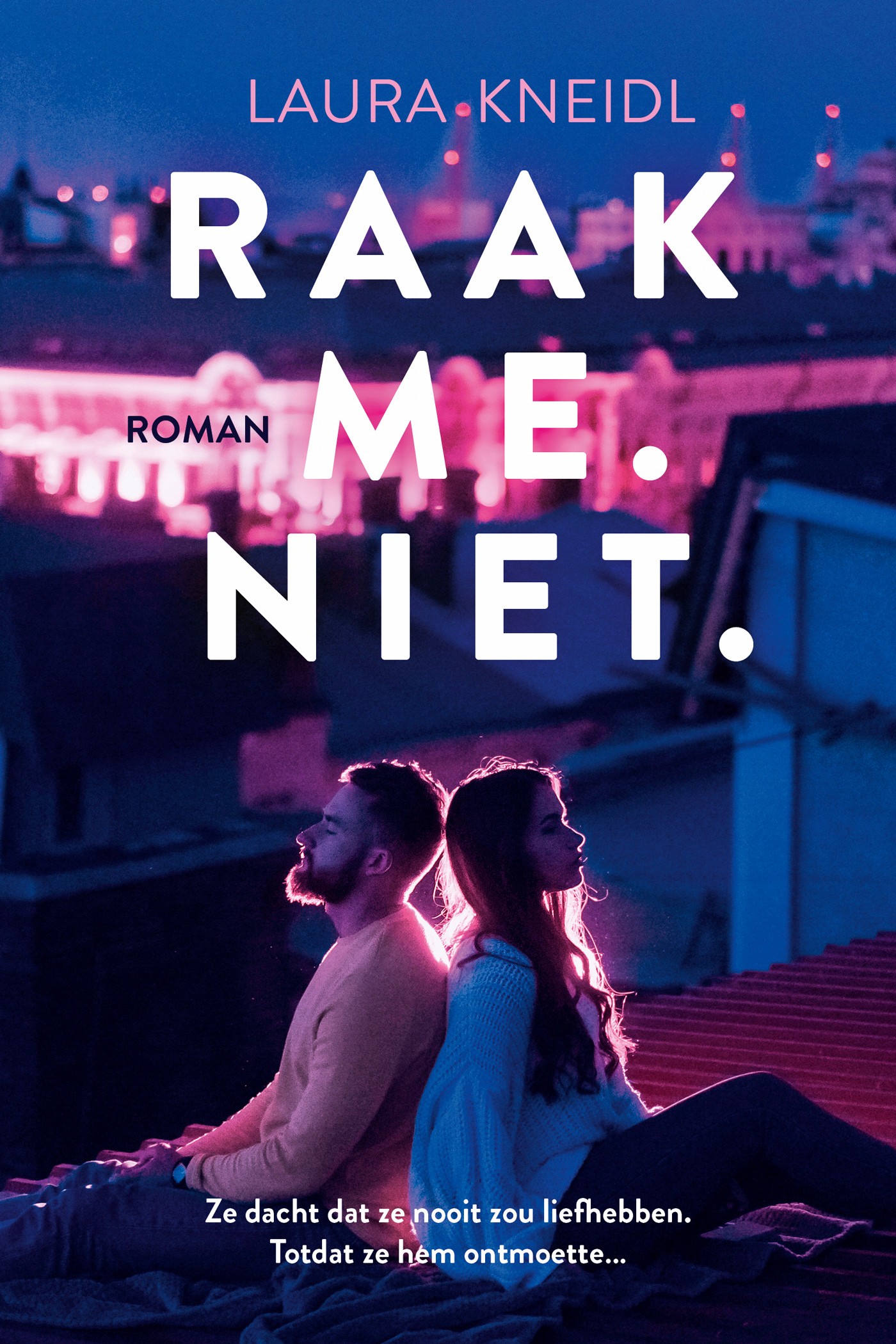 Raak me. Niet.