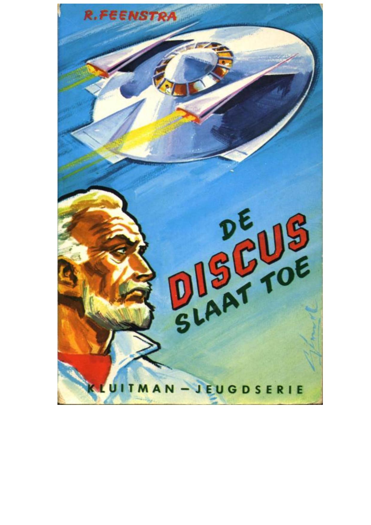 De Discus slaat toe