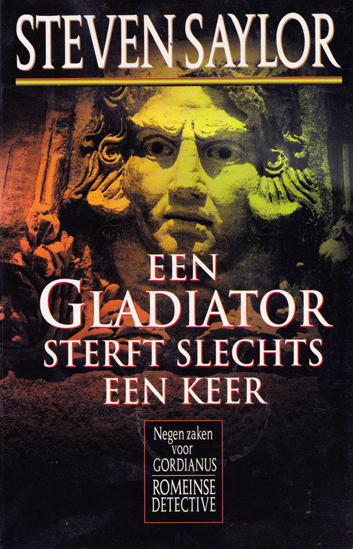 Een gladiator sterft slechts één keer