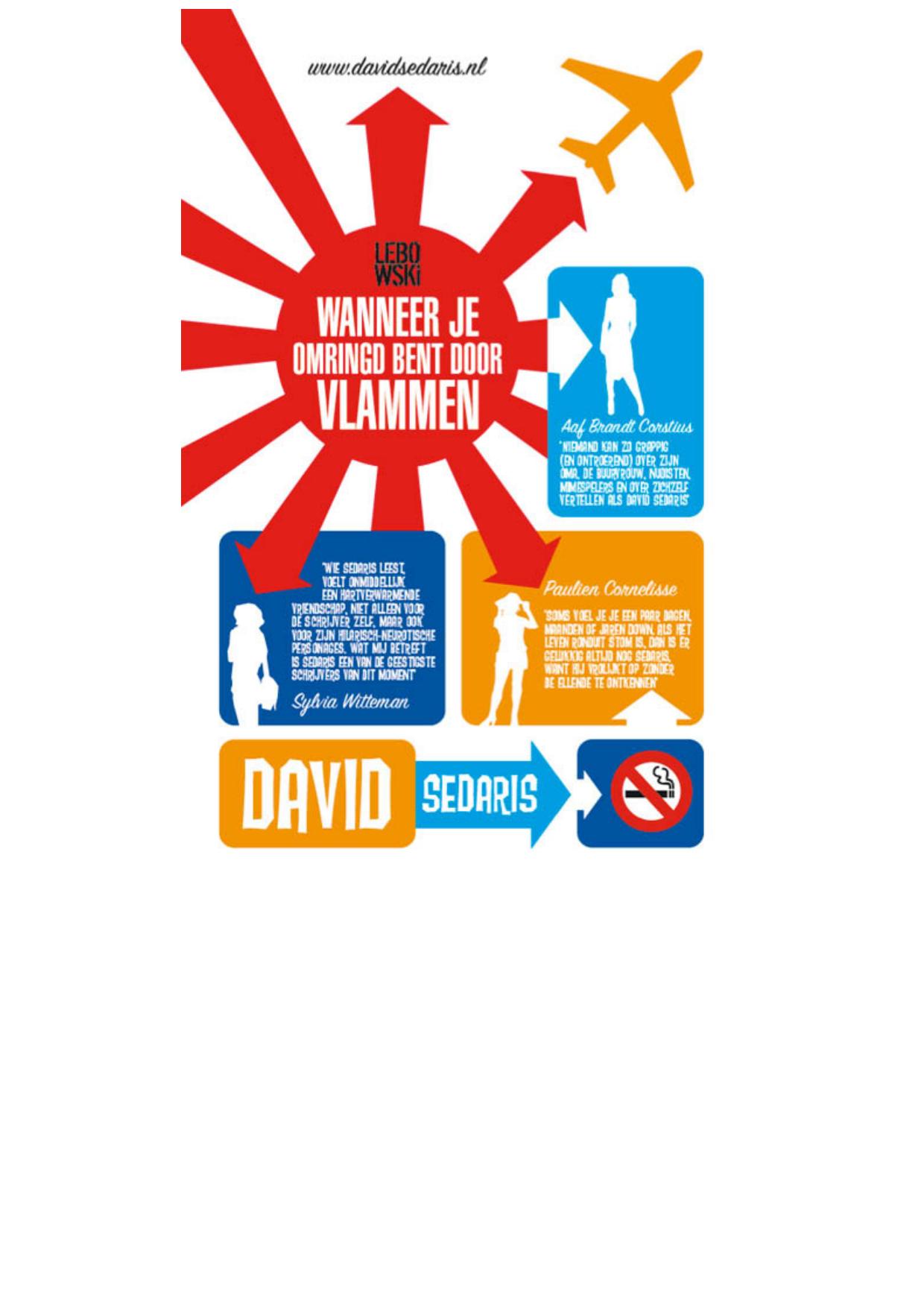 Wanneer je omringd bent door vlammen