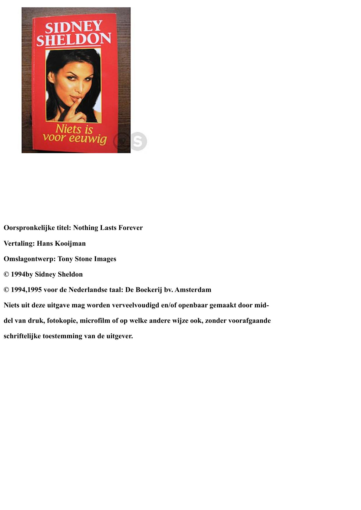 Niets is voor eeuwig