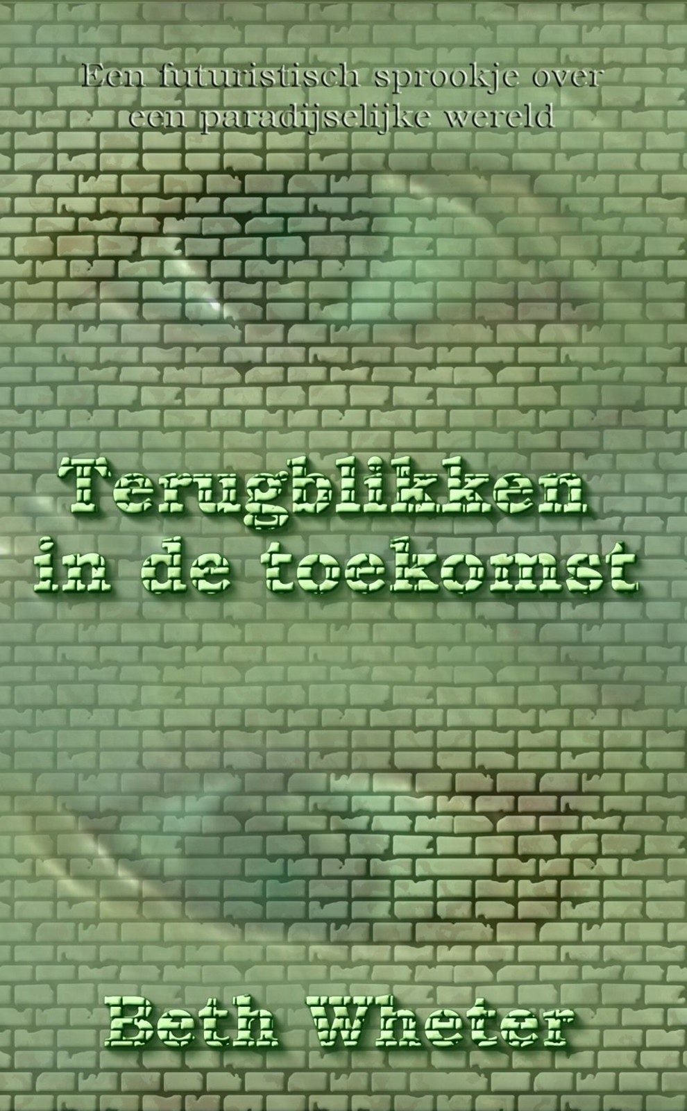 Terugblikken in de toekomst