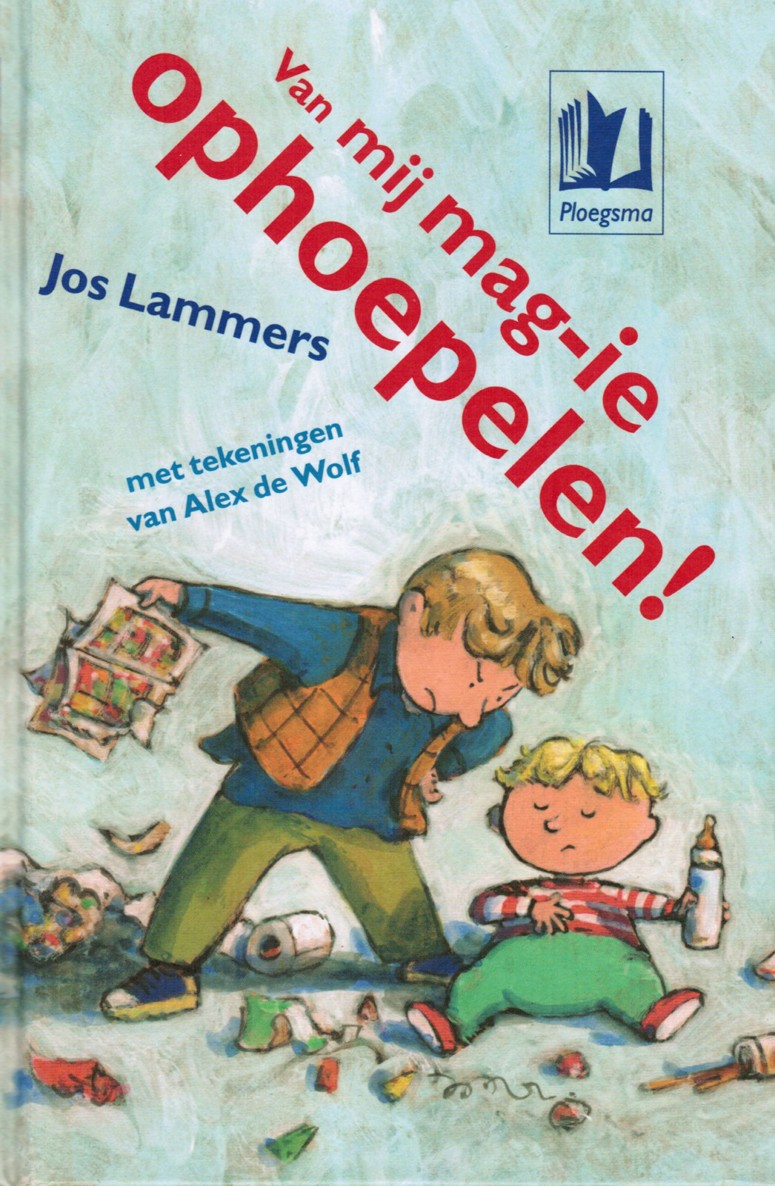 Van mij mag-ie ophoepelen