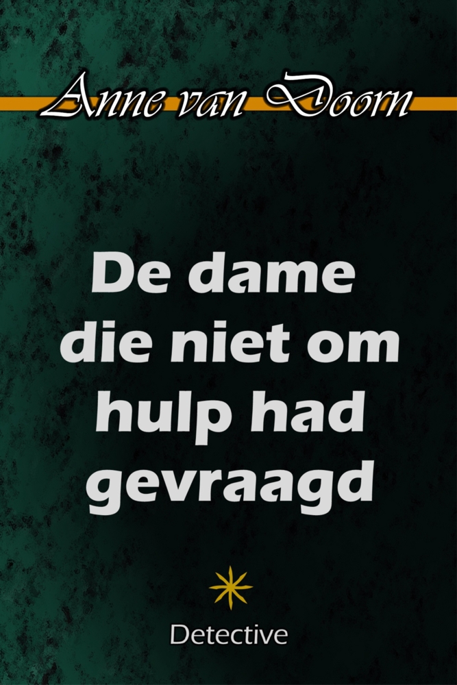 De dame die niet om hulp had gevraagd