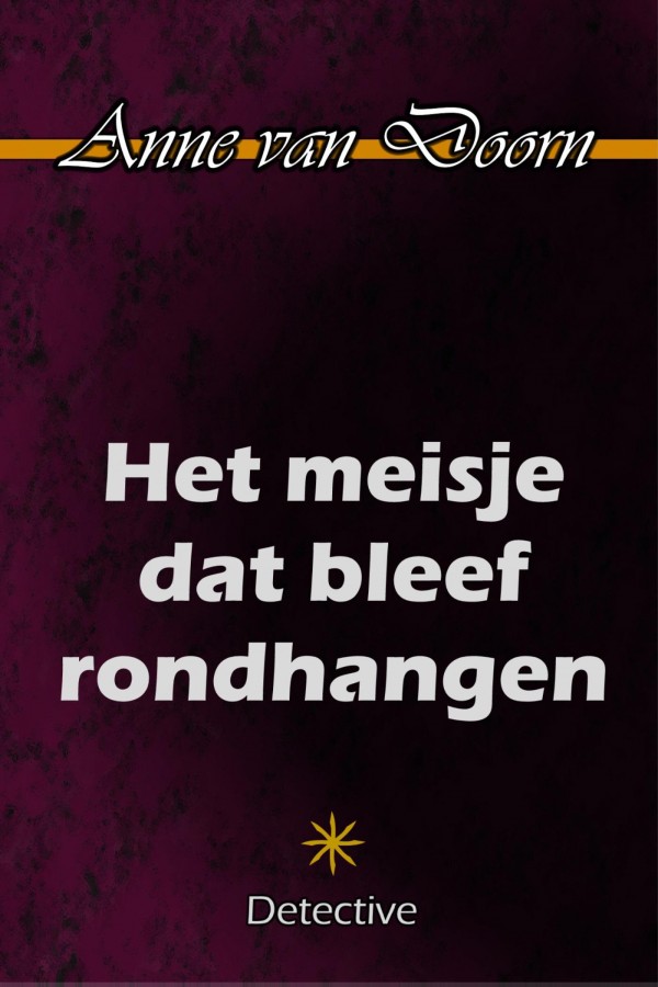 Het meisje dat bleef rondhangen