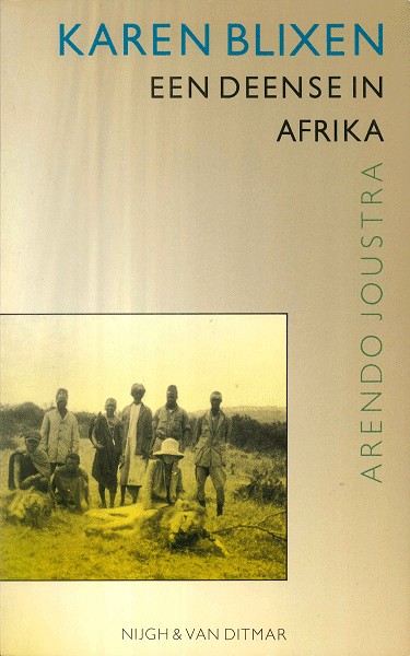 Karen Blixen Een Deense in Afrika