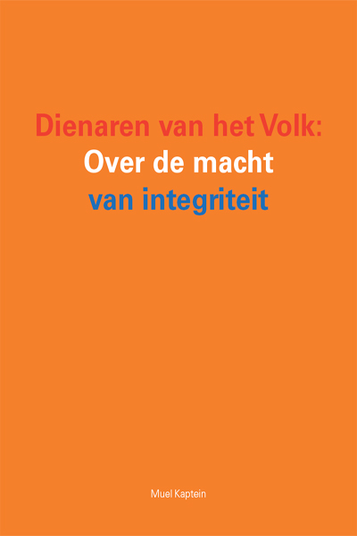 Dienaren van het volk Over de macht van integriteit