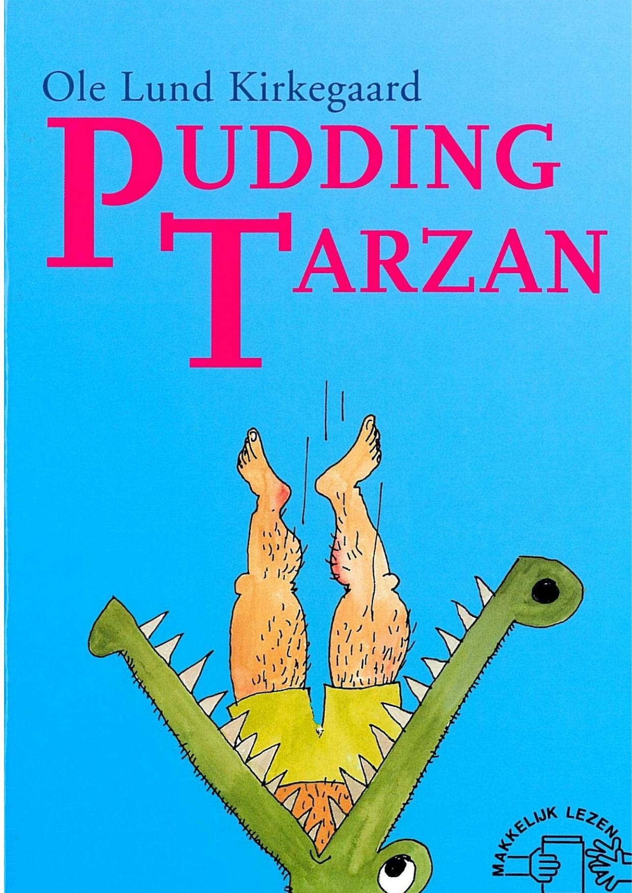 Pudding Tarzan
