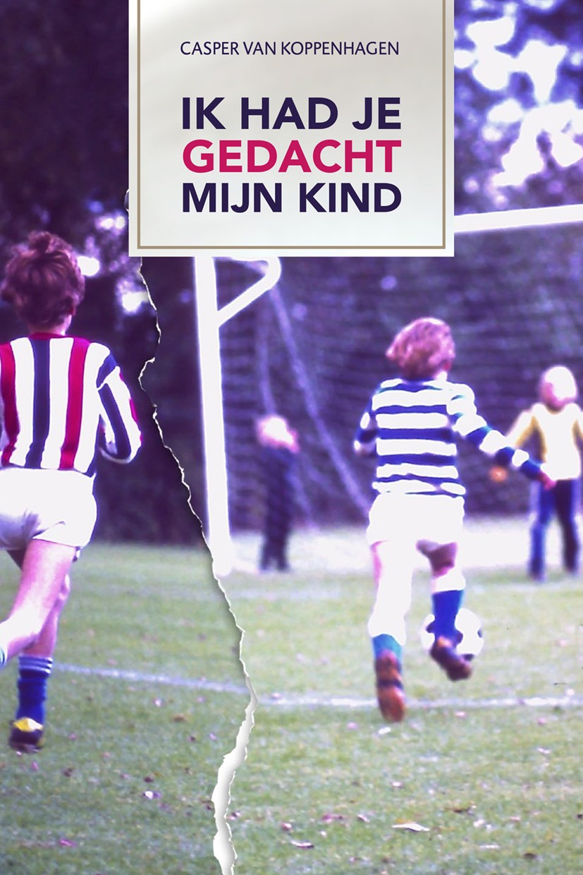 Ik had je gedacht mijn kind