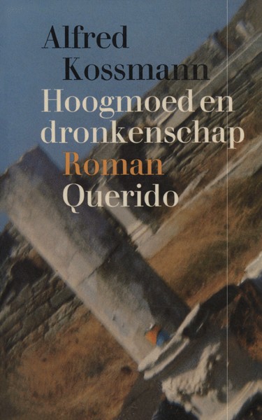 Hoogmoed en dronkenschap