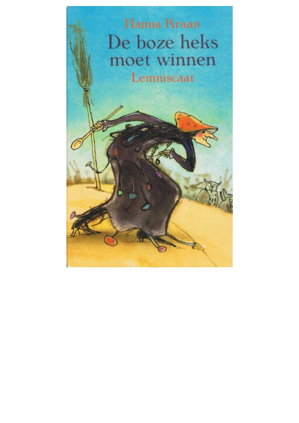 De boze heks moet winnen