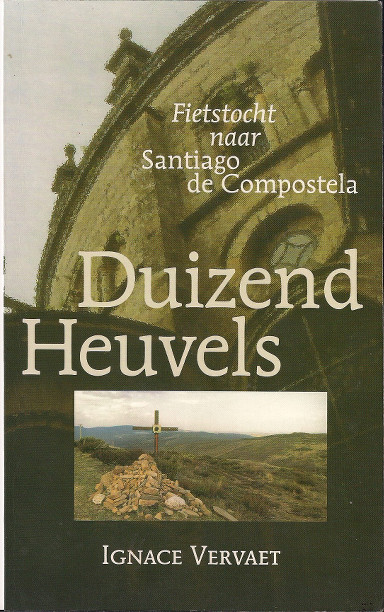 Duizend Heuvels fietstocht naar Santiago de Compostela