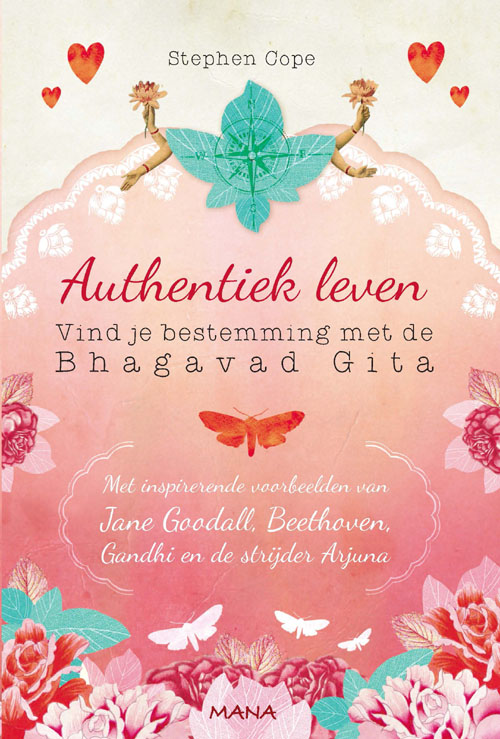 Authentiek leven vind je bestemming met de Bhagavad Gita