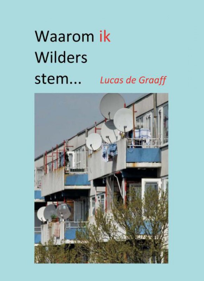 Waarom ik Wilders stem